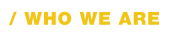 Who We Are